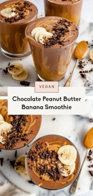 collage of a chocolate peanut butter banana smoothie